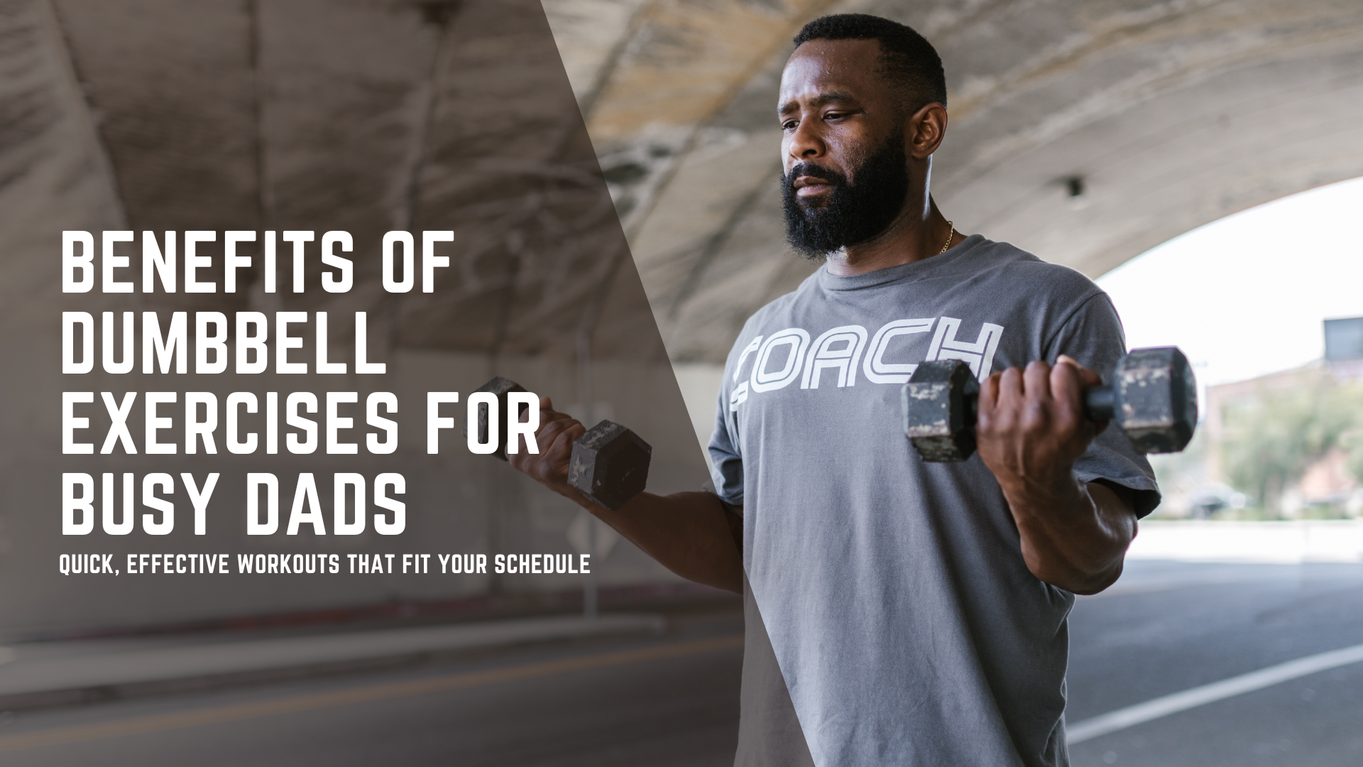 Benefits of Dumbbell Exercises for Busy Dads