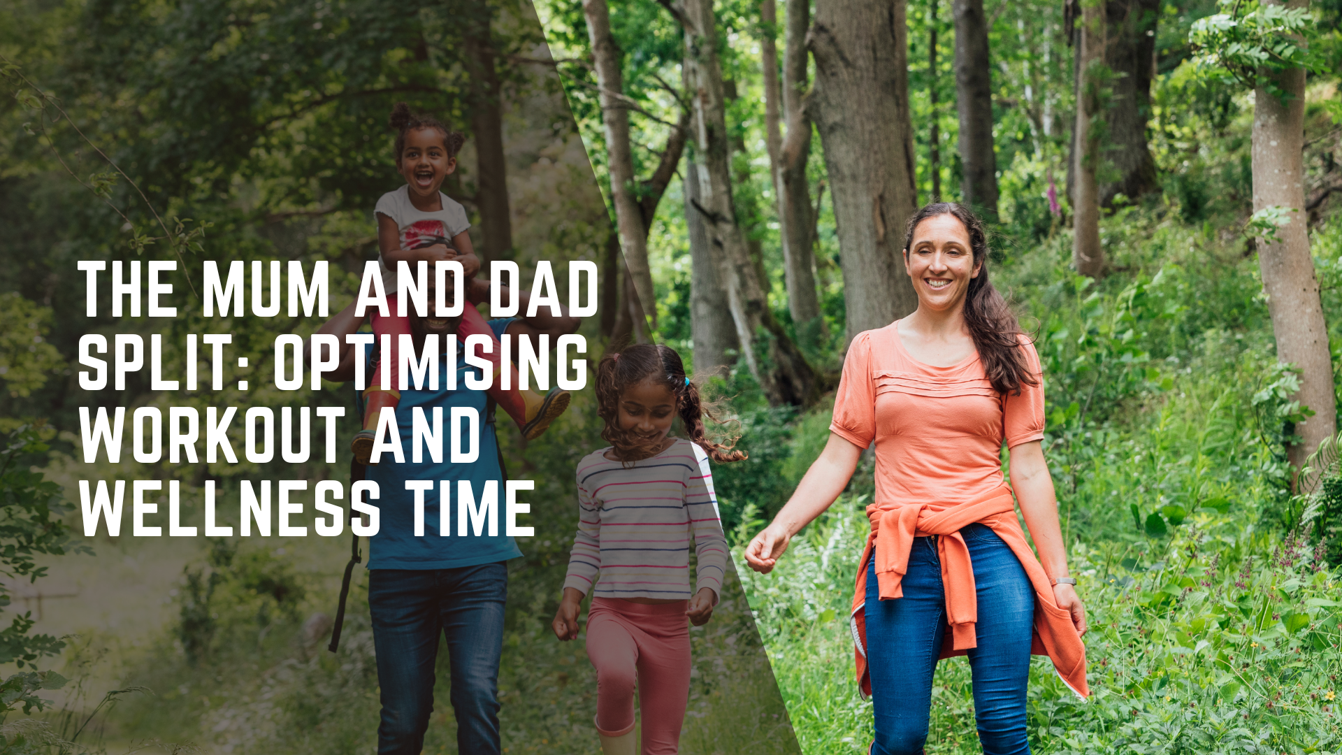 The Mum and Dad Split: Optimising Workout and Wellness Time